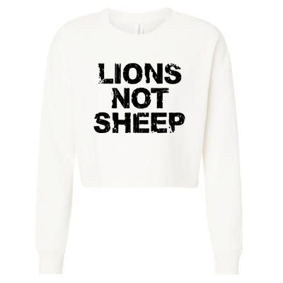 Lions Not Sheep Cropped Pullover Crew