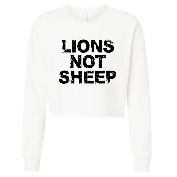 Lions Not Sheep Cropped Pullover Crew