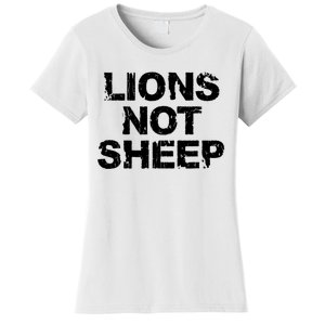 Lions Not Sheep Women's T-Shirt