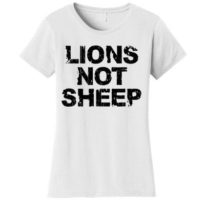 Lions Not Sheep Women's T-Shirt