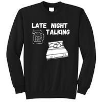 Late Night Talking Tall Sweatshirt