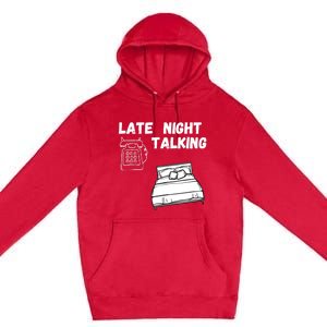 Late Night Talking Premium Pullover Hoodie