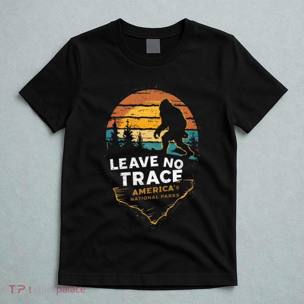 Leave No Trace AmericaS National Parks T-Shirt