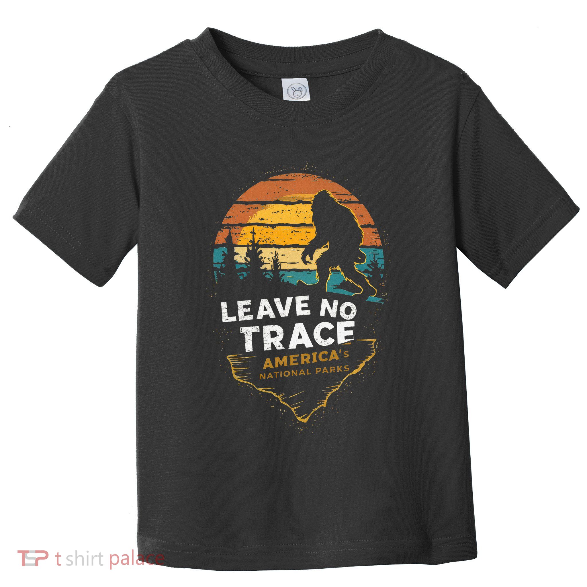 Leave No Trace AmericaS National Parks Toddler T-Shirt