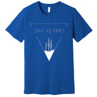 Leave No Trace Premium T-Shirt