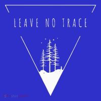 Leave No Trace Premium T-Shirt