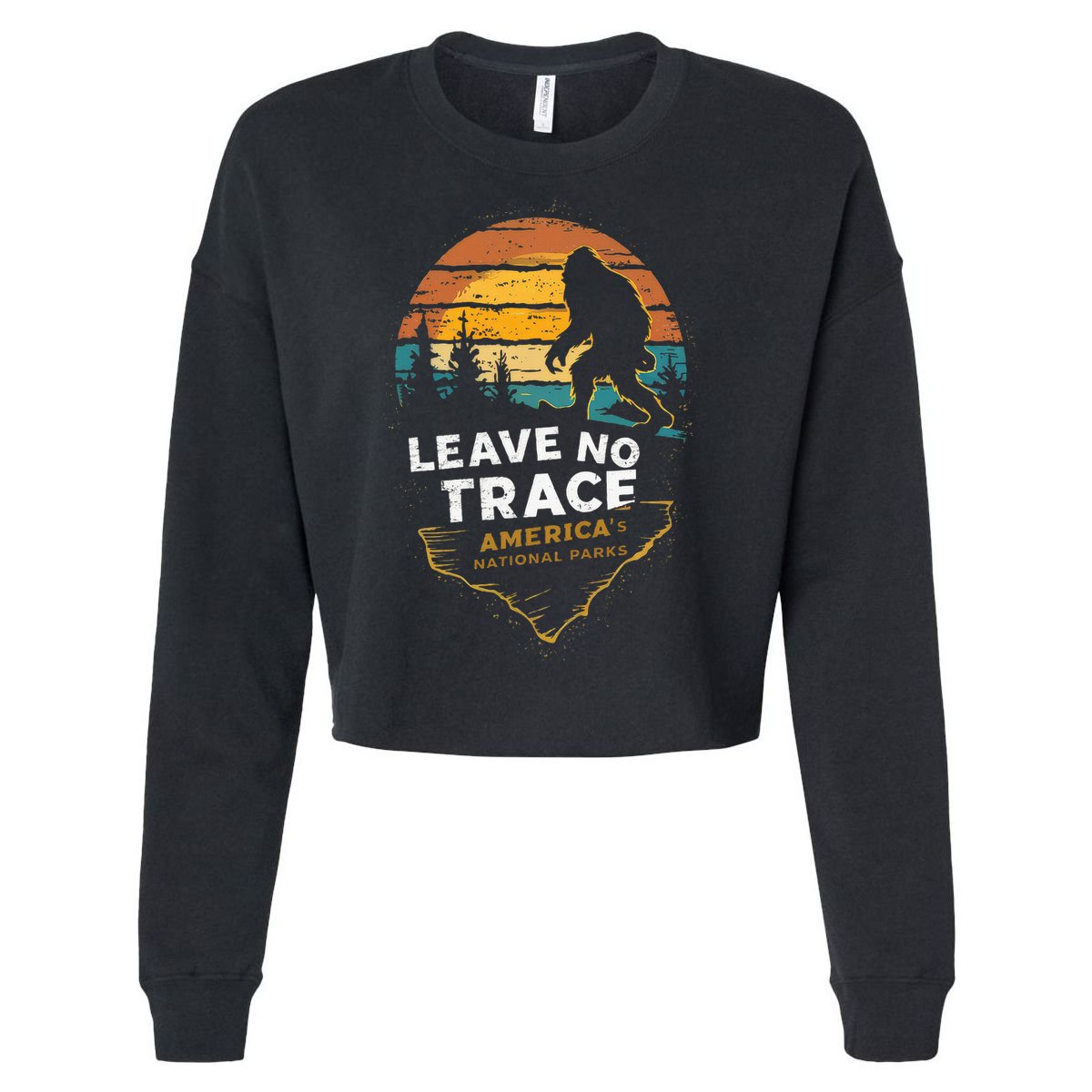 Leave No Trace AmericaS National Parks Funny Bigfoot Cropped Pullover Crew