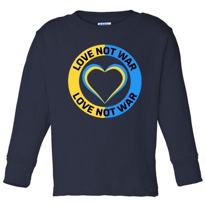 Love Not War For Ukrainian Supporters 5 Toddler Long Sleeve Shirt