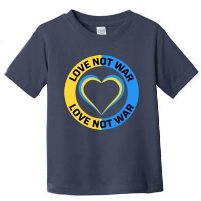 Love Not War For Ukrainian Supporters 5 Toddler T-Shirt