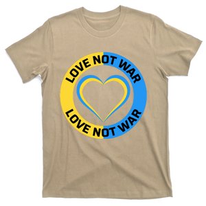 Love Not War For Ukrainian Supporters 5 T-Shirt