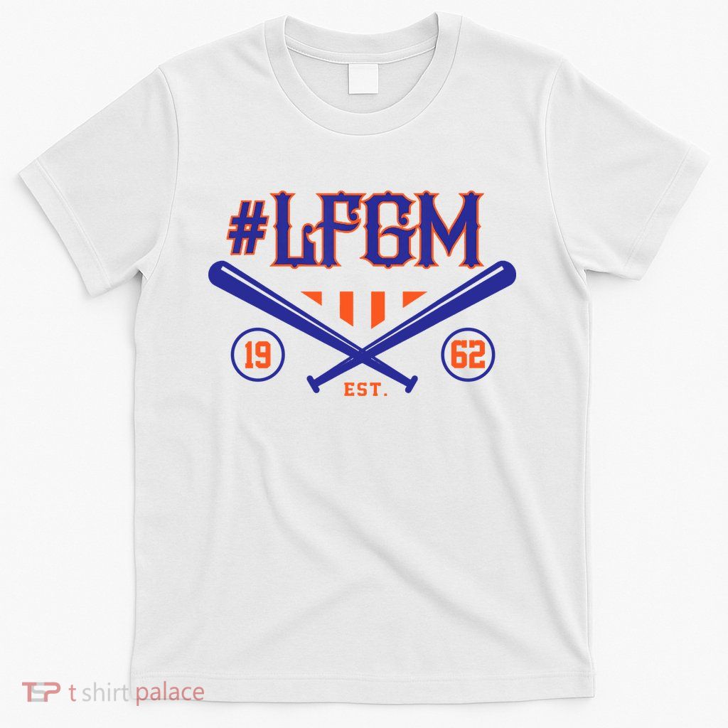 LFGM New York Baseball Est 1962 T-Shirt