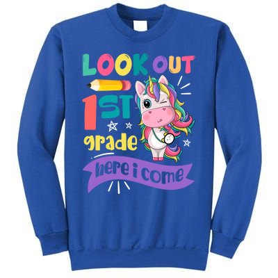 Look Out 1St Grade Here I Come Unicorn First Grade Gift Sweatshirt