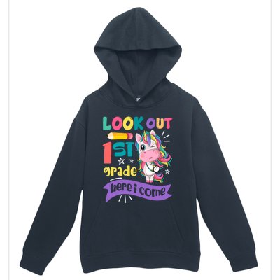 Look Out 1St Grade Here I Come Unicorn First Grade Gift Urban Pullover Hoodie