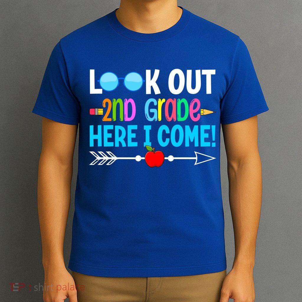 Look Out 2nd Grade Here I Come Back To School First Day Gift T-Shirt