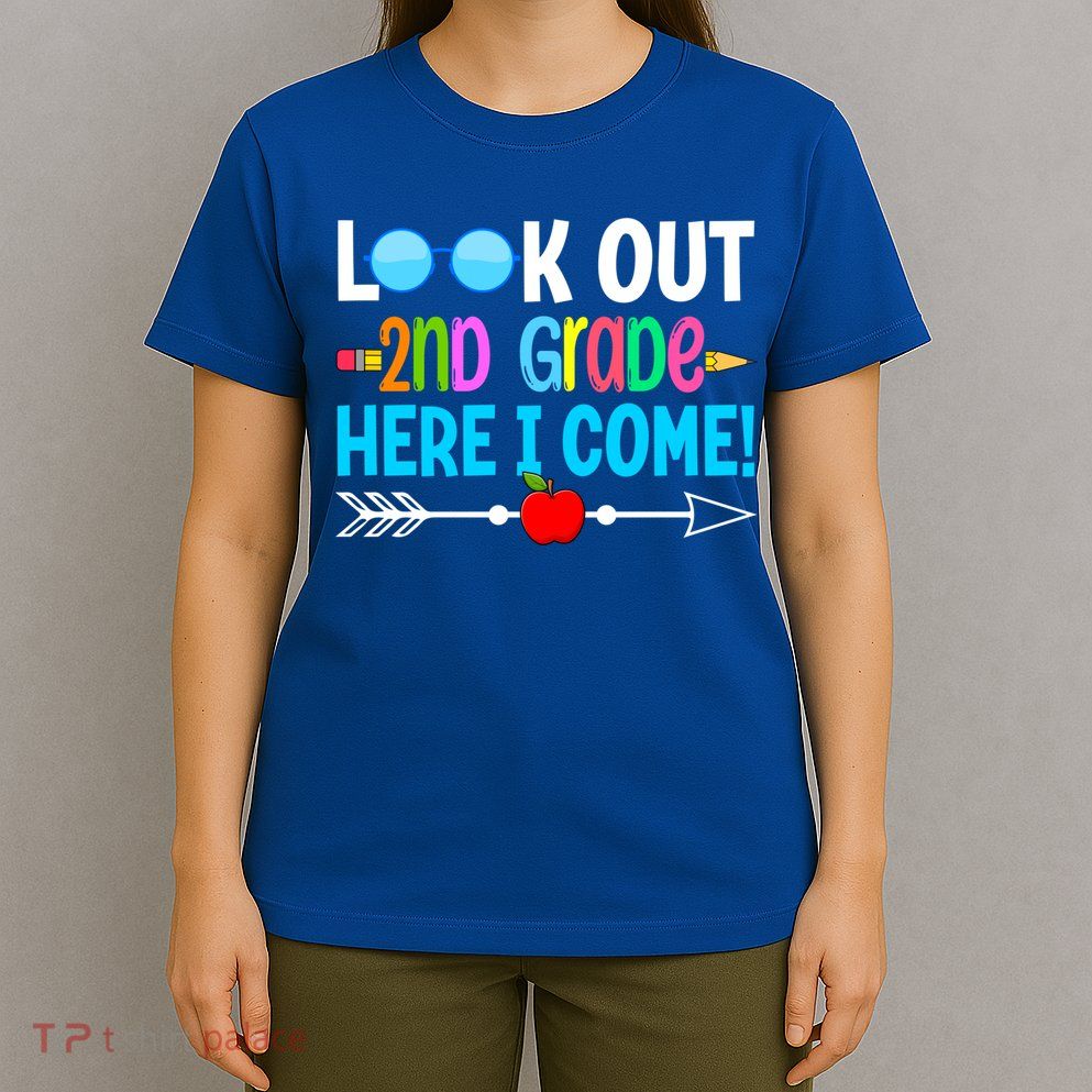 Look Out 2nd Grade Here I Come Back To School First Day Gift T-Shirt