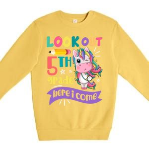 Look Out 5Th Grade Here I Come Unicorn Fifth Grade Great Gift Premium Crewneck Sweatshirt