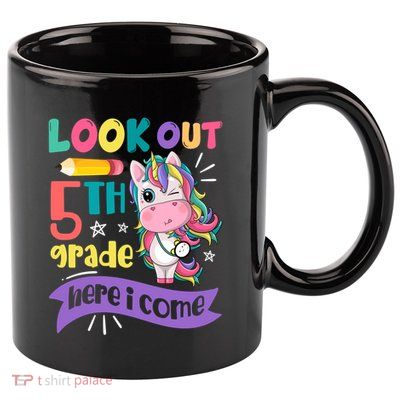 Look Out 5Th Grade Here I Come Unicorn Fifth Grade Great Gift 11oz C Handle Ceramic Mug