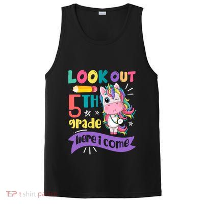 Look Out 5Th Grade Here I Come Unicorn Fifth Grade Great Gift PosiCharge Competitor Tank