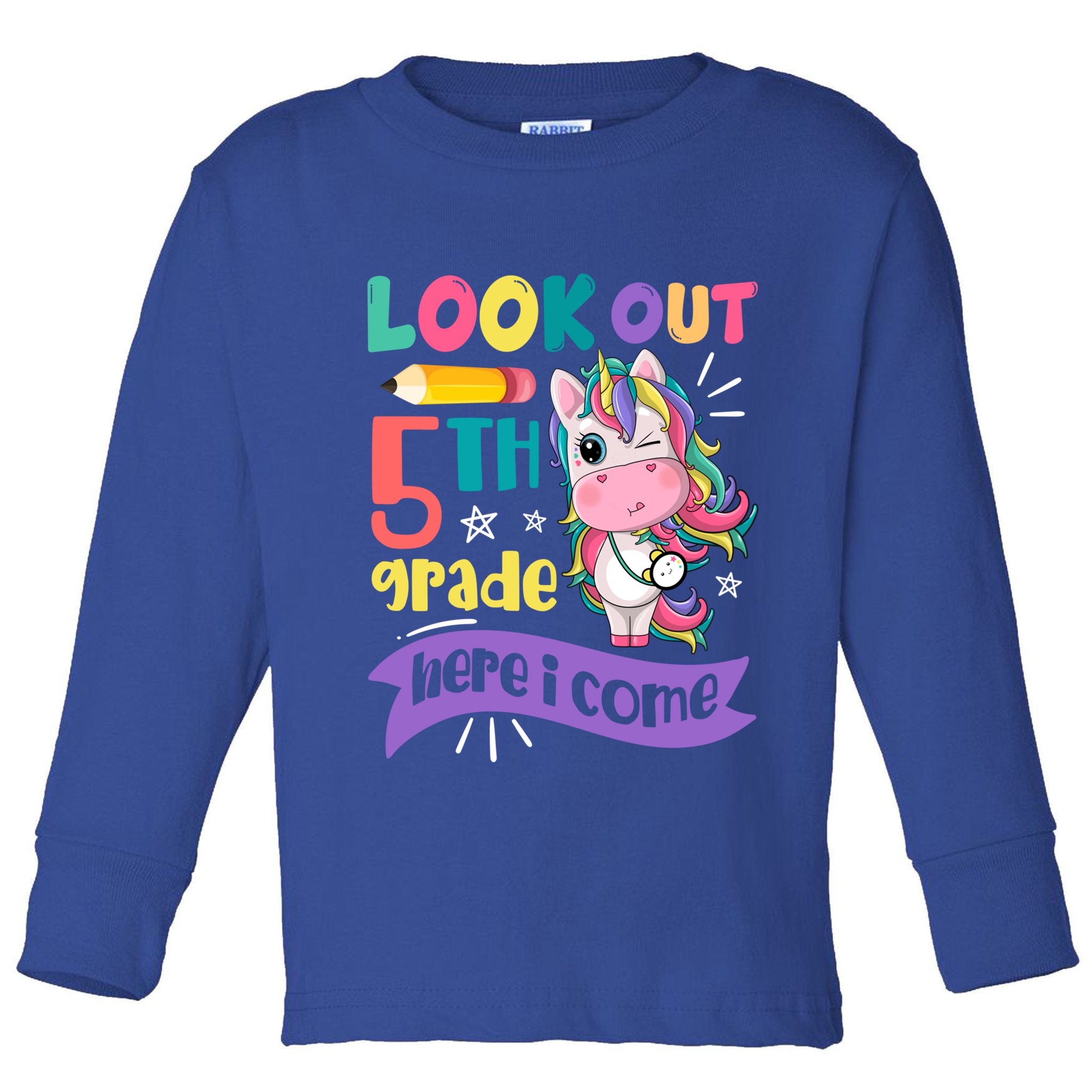 Look Out 5Th Grade Here I Come Unicorn Fifth Grade Great Gift Toddler Long Sleeve Shirt