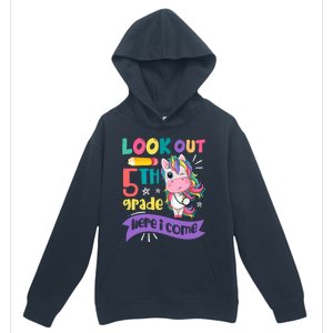 Look Out 5Th Grade Here I Come Unicorn Fifth Grade Great Gift Urban Pullover Hoodie