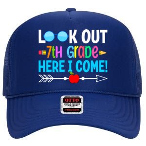 Look Out 7th Grade Here I Come Back To School First Day Gift High Crown Mesh Back Trucker Hat