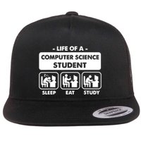 Life Of A Computer Science Student Sleep Eat Study Flat Bill Trucker Hat