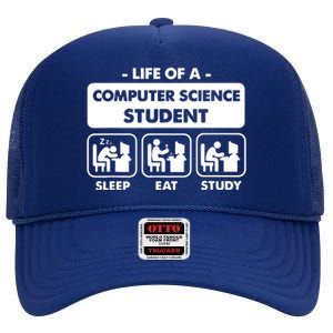 Life Of A Computer Science Student Sleep Eat Study High Crown Mesh Back Trucker Hat