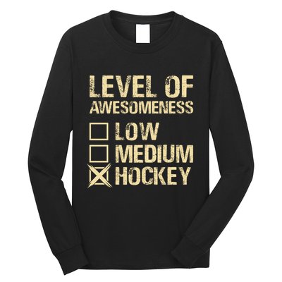 Level Of Awesomeness Low Medium Hockey Long Sleeve Shirt
