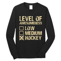 Level Of Awesomeness Low Medium Hockey Long Sleeve Shirt