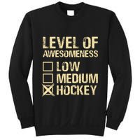 Level Of Awesomeness Low Medium Hockey Sweatshirt
