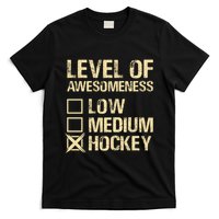 Level Of Awesomeness Low Medium Hockey T-Shirt
