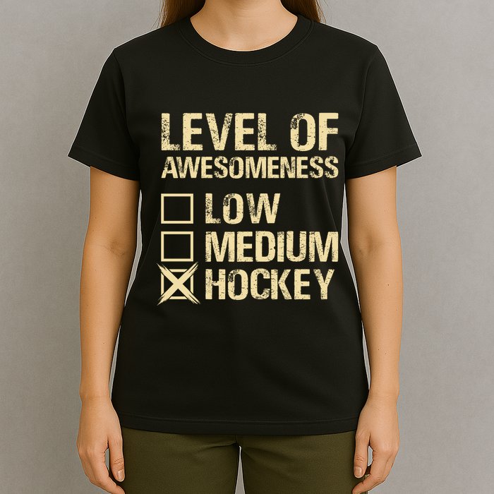 Level Of Awesomeness Low Medium Hockey T-Shirt
