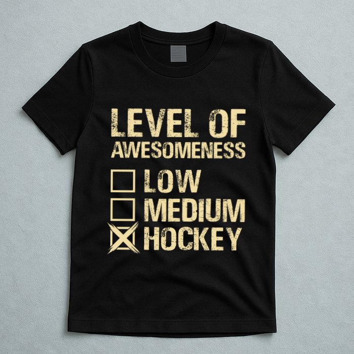 Level Of Awesomeness Low Medium Hockey T-Shirt