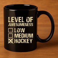 Level Of Awesomeness Low Medium Hockey 11oz C Handle Ceramic Mug