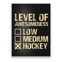 Level Of Awesomeness Low Medium Hockey Poster