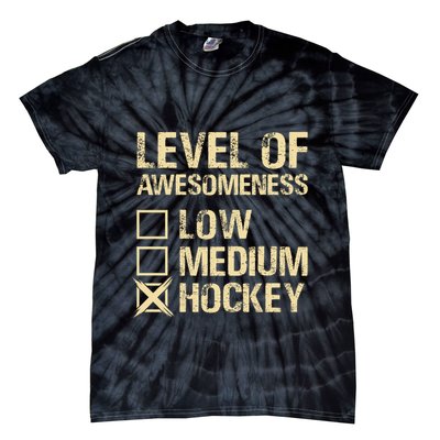 Level Of Awesomeness Low Medium Hockey Tie-Dye T-Shirt