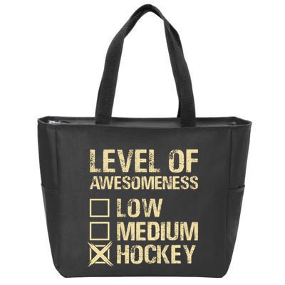 Level Of Awesomeness Low Medium Hockey Zip Tote Bag