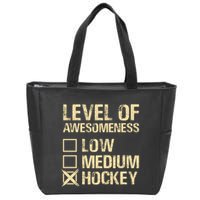 Level Of Awesomeness Low Medium Hockey Zip Tote Bag