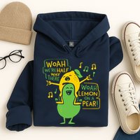 Lemon On A Pear Hoodie