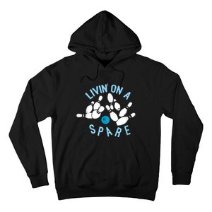 Livin On A Spare Funny Bowler & Bowling Hoodie