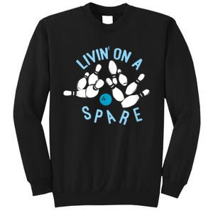 Livin On A Spare Funny Bowler & Bowling Sweatshirt