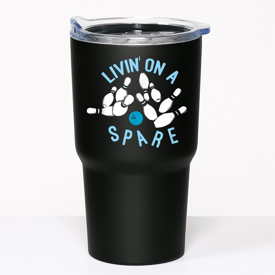 Livin On A Spare Funny Bowler & Bowling Tumbler