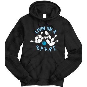 Livin On A Spare Funny Bowler & Bowling Tie Dye Hoodie