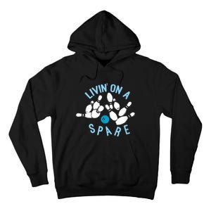 Livin On A Spare Funny Bowler & Bowling Tall Hoodie