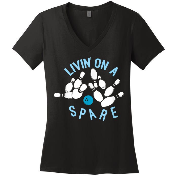 Livin On A Spare Funny Bowler & Bowling Women's V-Neck T-Shirt