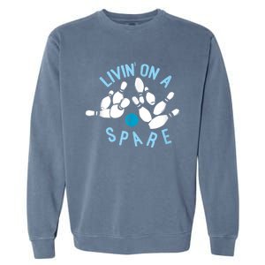 Livin On A Spare Funny Bowler & Bowling Garment-Dyed Sweatshirt