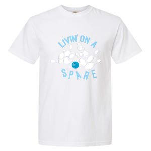 Livin On A Spare Funny Bowler & Bowling Garment-Dyed Heavyweight T-Shirt