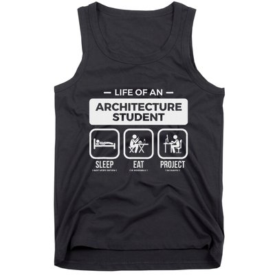 Life Of An Architecture Student Tank Top
