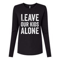 Leave Our Alone Save the children Protest Womens Cotton Relaxed Long Sleeve T-Shirt