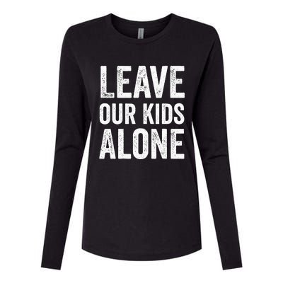 Leave Our Alone Save the children Protest Womens Cotton Relaxed Long Sleeve T-Shirt